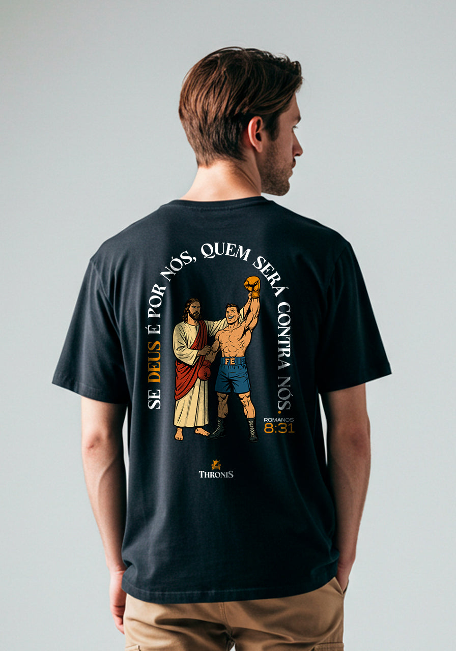 Camiseta Oversized  - Se Deus é por nós, quem será contra nós?