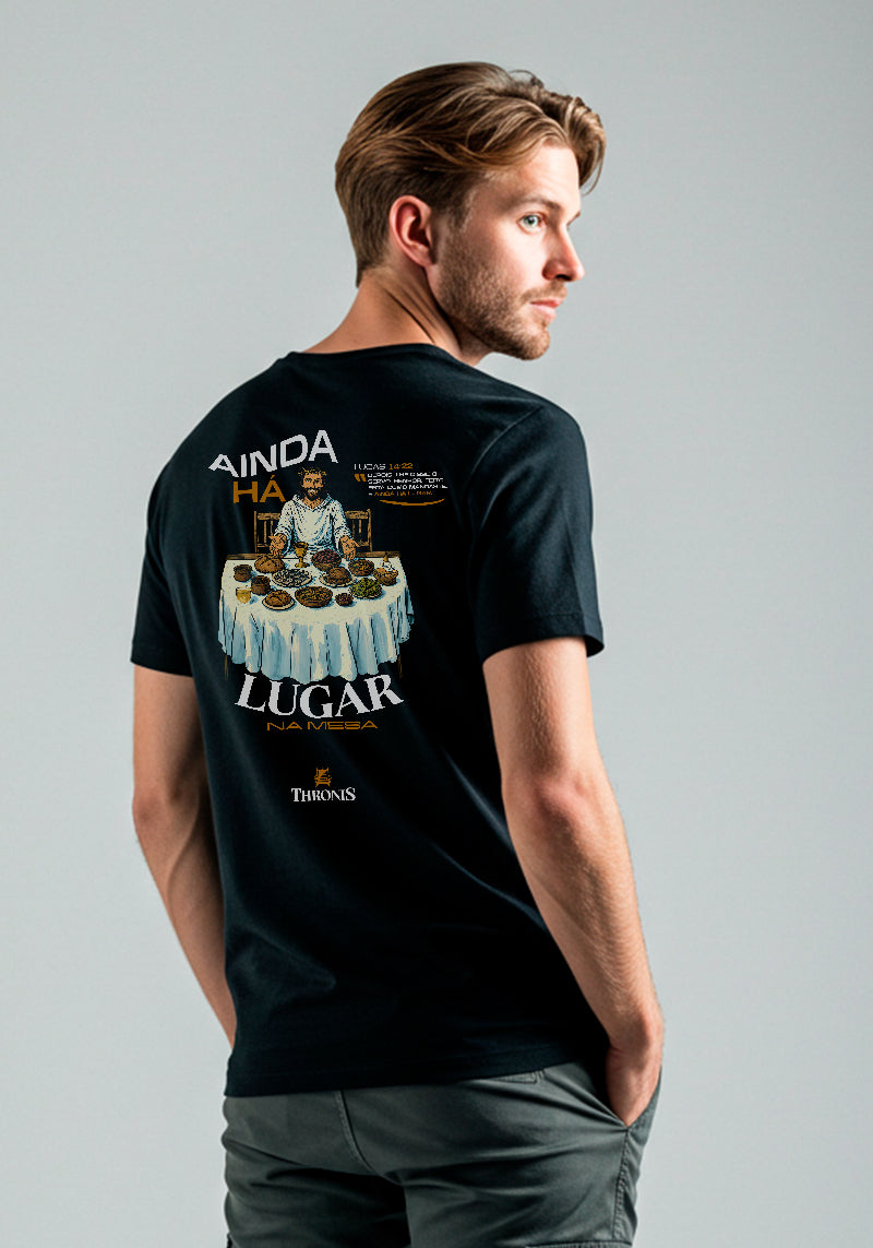 Camiseta 100% Algodão - Ainda há lugar na mesa