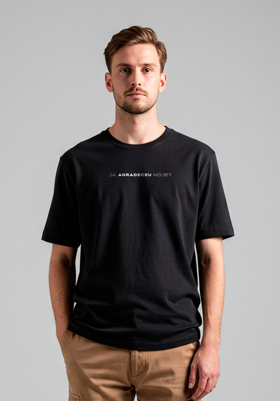 Camiseta Oversized  - Já agradeceu hoje?
