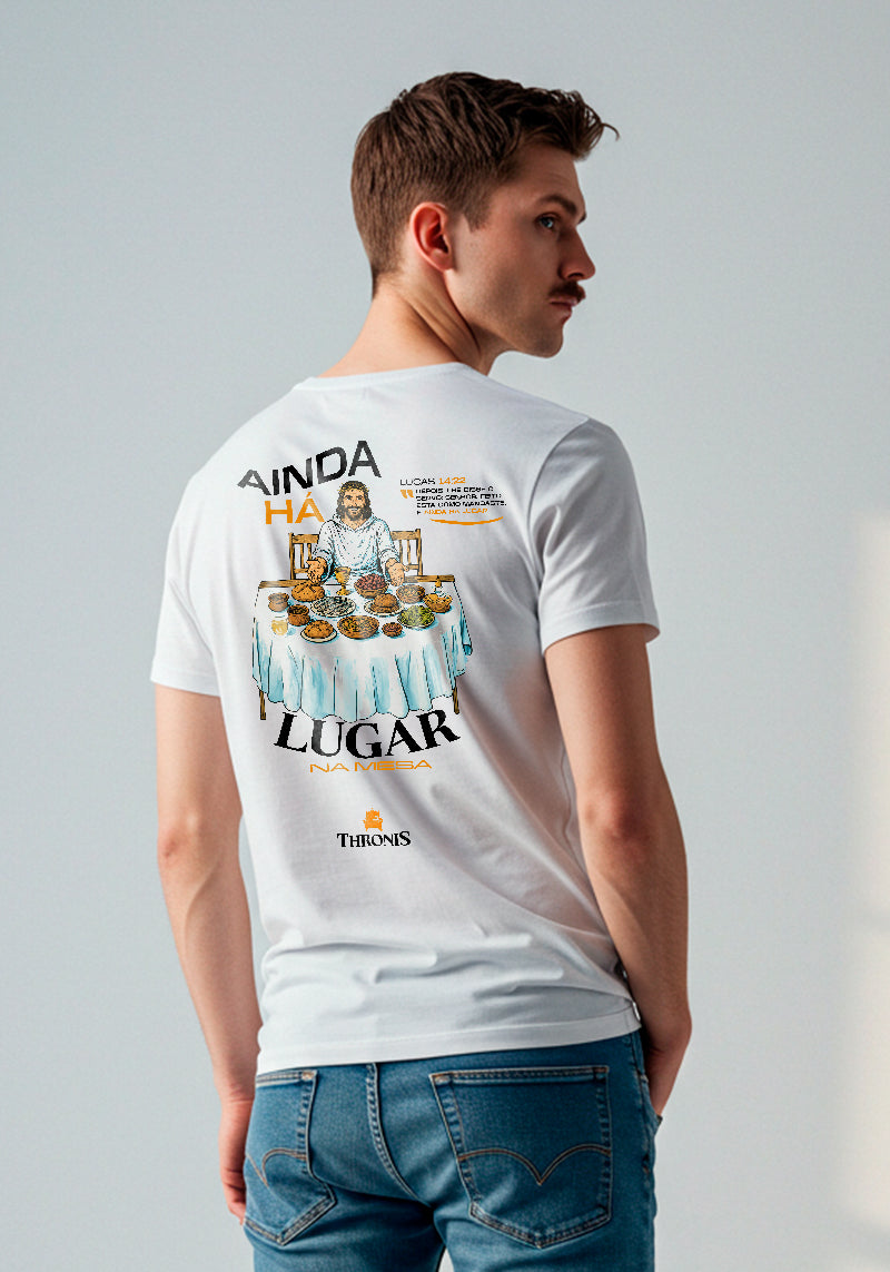 Camiseta 100% Algodão - Ainda há lugar na mesa