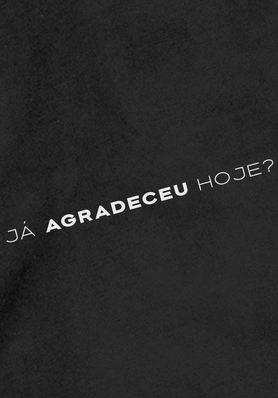 Camiseta Pima Peruano - Já agradeceu hoje?